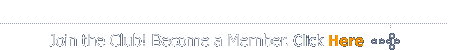 Join the Club!
